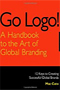 Go Logo! 12 Keys to Designing Successful Global Brands